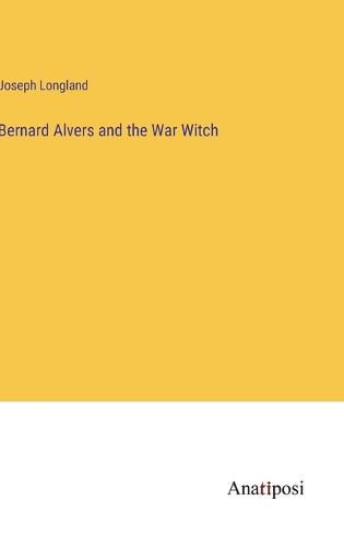 Cover image for Bernard Alvers and the War Witch