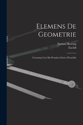 Cover image for Elemens De Geometrie