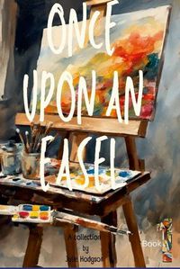 Cover image for Once Upon an easel