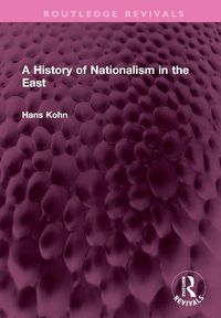 Cover image for A History of Nationalism in the East