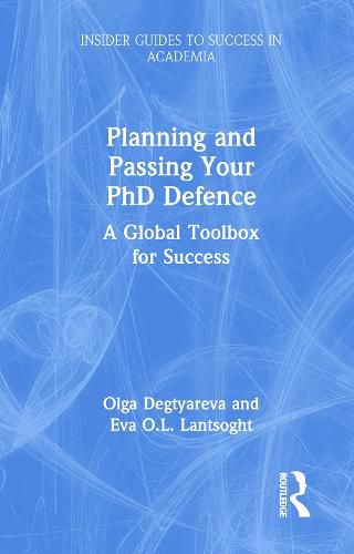 Cover image for Planning and Passing Your PhD Defence: A Global Toolbox for Success