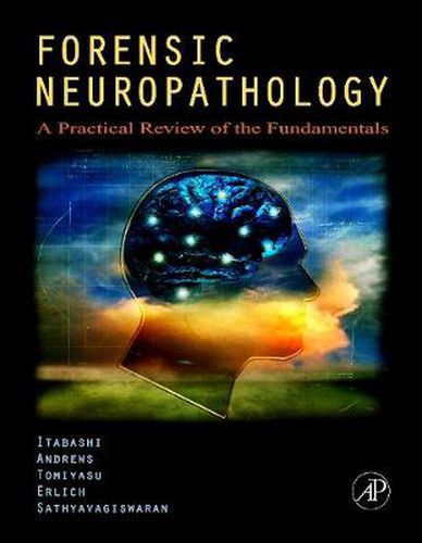 Cover image for Forensic Neuropathology: A Practical Review of the Fundamentals