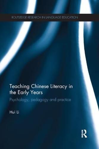 Cover image for Teaching Chinese Literacy in the Early Years: Psychology, pedagogy and practice