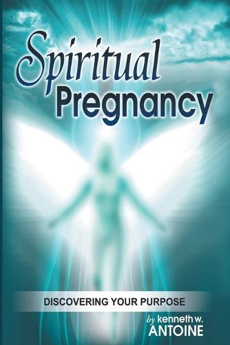 Cover image for Spiritual Pregnancy: Discovering your purpose