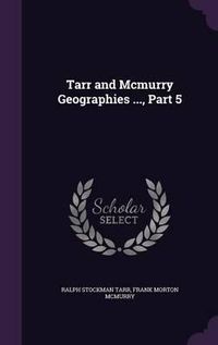 Cover image for Tarr and McMurry Geographies ..., Part 5