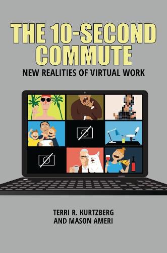 The 10-Second Commute: New Realities of Virtual Work