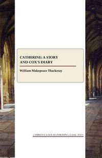 Cover image for Catherine: a Story and Cox's Diary