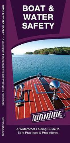 Cover image for Boat & Water Safety: A Waterproof Pocket Guide to Safe Practices & Procedures