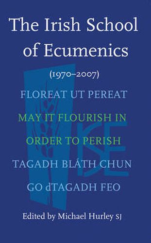 Cover image for The Irish School of Ecumenics 1970-2007