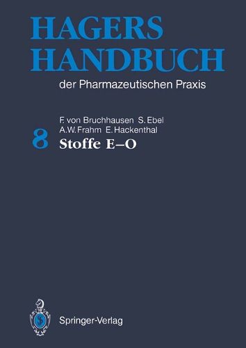 Hagers Handbuch Der Pharmazeutischen Praxis: 8 Band: 8