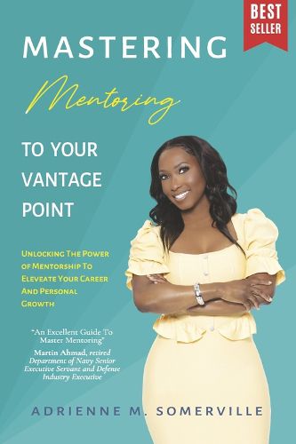 Mastering Mentoring To Your Vantage Point