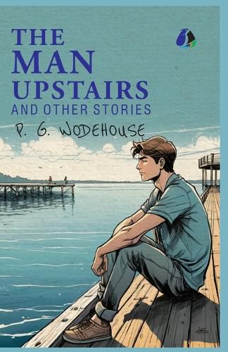 Cover image for The Man Upstairs and Other Stories - (PAPERBACK)