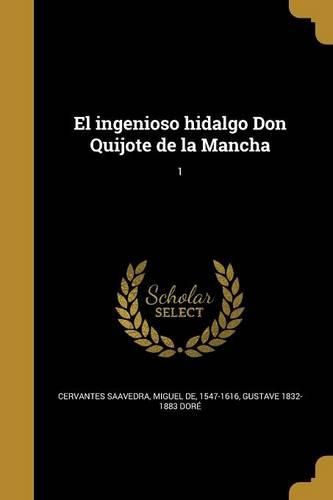 Cover image for El ingenioso hidalgo Don Quijote de la Mancha; 1