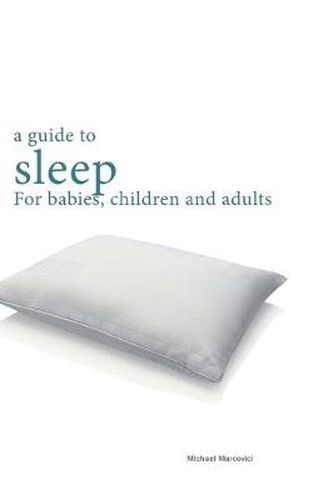 Cover image for A guide to sleep: for babies, children and adults