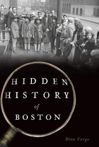 Cover image for Hidden History of Boston