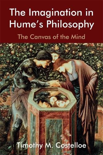 Cover image for The Imagination in Hume's Philosophy: The Canvas of the Mind