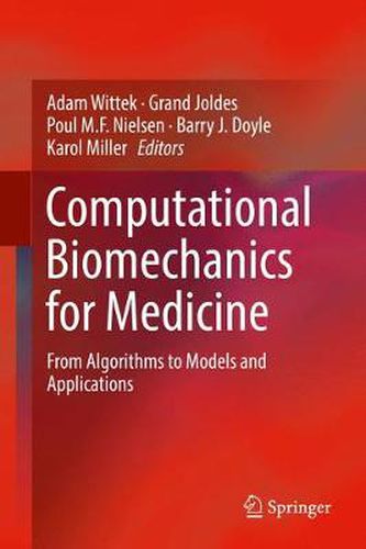 Cover image for Computational Biomechanics for Medicine: From Algorithms to Models and Applications