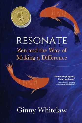 Cover image for Resonate: Zen and the Way of Making a Difference