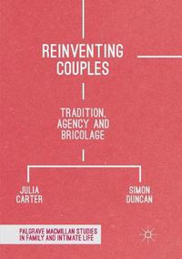 Cover image for Reinventing Couples: Tradition, Agency and Bricolage