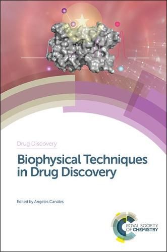 Cover image for Biophysical Techniques in Drug Discovery