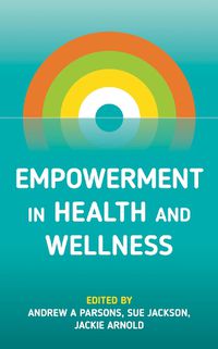 Cover image for Empowerment in Health and Wellness