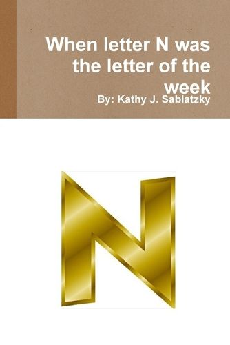 Cover image for When letter N was the letter of the week
