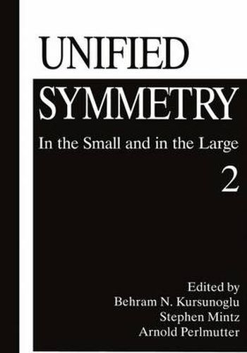 Cover image for Unified Symmetry: In the Small and in the Large