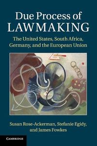 Cover image for Due Process of Lawmaking: The United States, South Africa, Germany, and the European Union