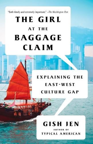 Cover image for The Girl at the Baggage Claim: Explaining the East-West Culture Gap