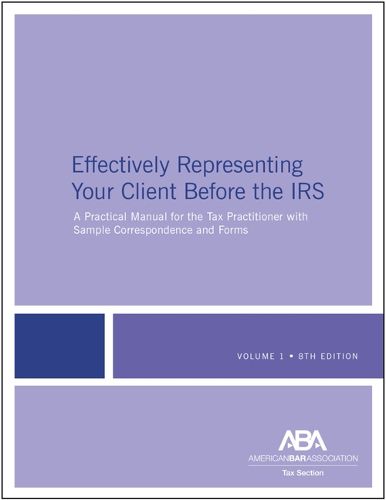 Cover image for Effectively Representing Your Client Before the IRS