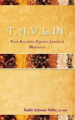 Cover image for T.A.V.L.I.N: Torah Anecdotes, Vignettes, Lessons, Inspiration and Sheer Nirvana