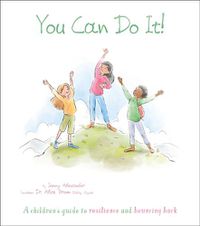 Cover image for You Can Do It!: A Children's Guide to Resilience and Bouncing Back