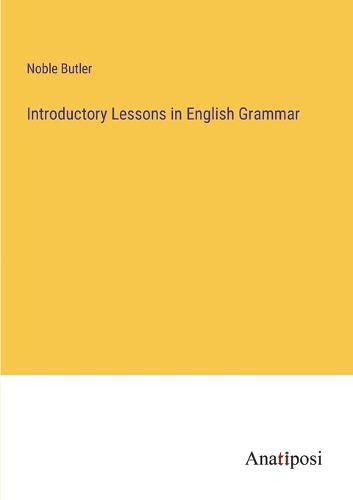 Cover image for Introductory Lessons in English Grammar