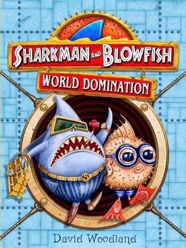 Cover image for Sharkman and Blowfish: World Domination