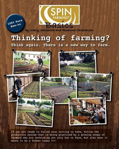 Cover image for SPIN-Farming Basics: Thinking of Farming? Think again. There is a new way to farm