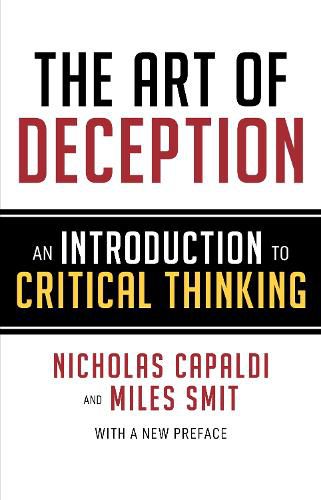 Cover image for The Art of Deception: An Introduction to Critical Thinking