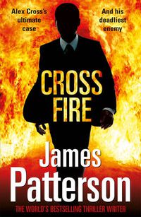 Cover image for Cross Fire: (Alex Cross 17)