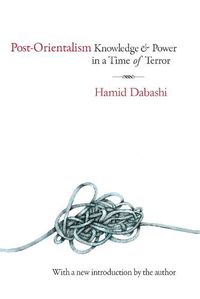 Cover image for Post-Orientalism: Knowledge & Power in a Time of Terror