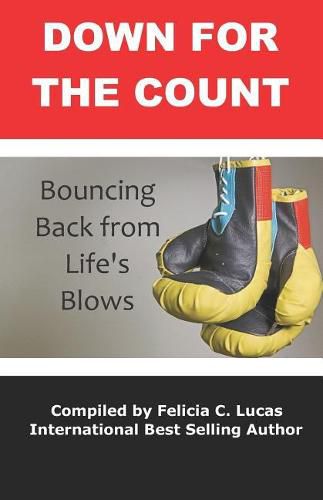 Cover image for Down for the Count: Bouncing Back from Life's Blows