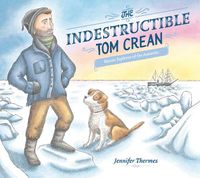 Cover image for The Indestructible Tom Crean