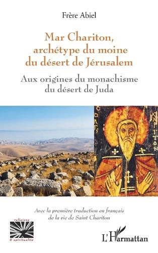 Cover image for Mar Chariton, archetype du moine du desert de Jerusalem