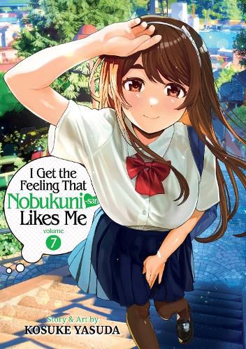 Cover image for I Get the Feeling That Nobukuni-san Likes Me Vol. 7