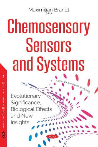 Cover image for Chemosensory Sensors & Systems: Evolutionary Significance, Biological Effects & New Insights