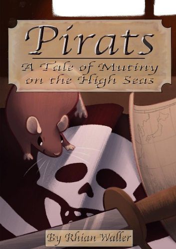 Cover image for Pirats: A Tale of Mutiny on the High Seas