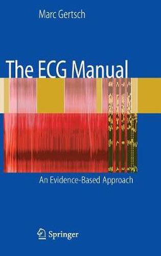 The ECG Manual: An Evidence-Based Approach