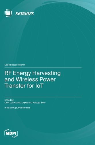 Cover image for RF Energy Harvesting and Wireless Power Transfer for IoT