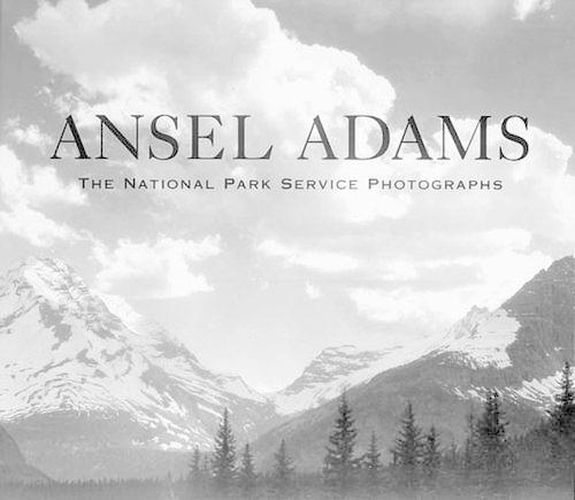 Ansel Adams: The National Park Services Photographs