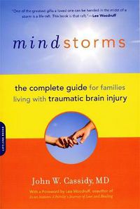 Cover image for Mindstorms: The Complete Guide for Families Living with Traumatic Brain Injury