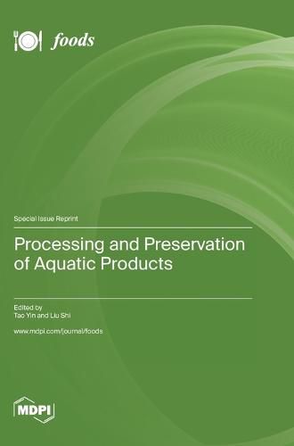 Cover image for Processing and Preservation of Aquatic Products