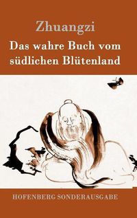 Cover image for Das wahre Buch vom sudlichen Blutenland